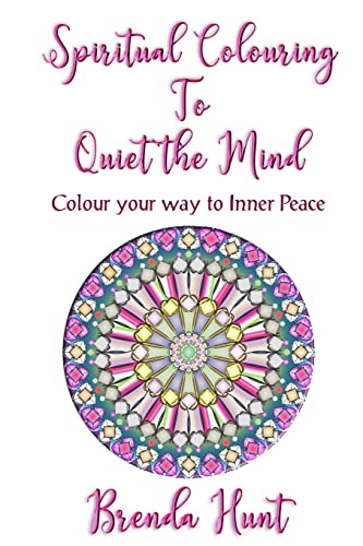 Beispielbild fr Spiritual Colouring to Quiet the Mind: olour your way to Inner Peace [Soft Cover ] zum Verkauf von booksXpress
