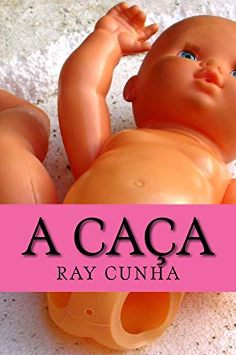 9781985720930: A Caa (Portuguese Edition)