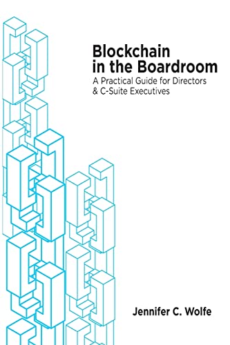 Beispielbild fr Blockchain in the Boardroom: A Practical Guide for Directors & C-Suite Executives (In the Boardroom Series) zum Verkauf von HPB-Red