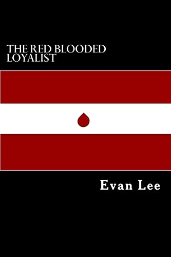 Imagen de archivo de The Red Blooded Loyalist [Soft Cover ] a la venta por booksXpress