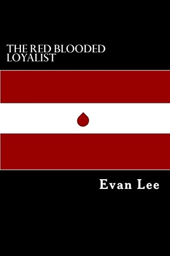 Stock image for The Red Blooded Loyalist [Soft Cover ] for sale by booksXpress