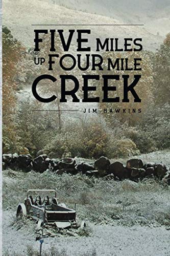 Stock image for Five Miles Up Four Mile Creek for sale by -OnTimeBooks-