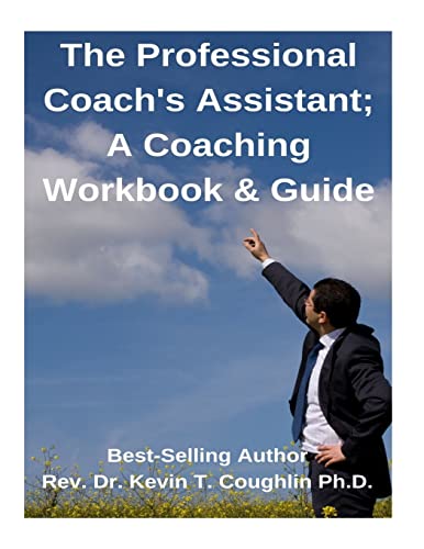 Stock image for The Professional Coach's Assistant; A Coaching Workbook & Guide for sale by THE SAINT BOOKSTORE
