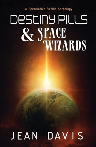 Imagen de archivo de Destiny Pills & Space Wizards a la venta por SecondSale