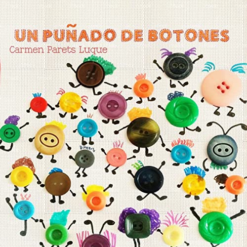 Beispielbild fr Un puado de botones: Cuento Infantil sobre la diversidad familiar (Spanish Edition) zum Verkauf von Goodwill Southern California