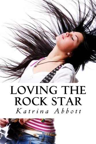9781985748576: Loving the Rock Star (The Rosewood Rock Star Series)