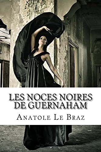 Beispielbild fr Les noces noires de Guernaham (French Edition) zum Verkauf von Lucky's Textbooks