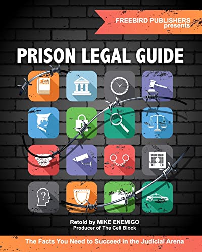 Stock image for Prison Legal Guide: The Facts You Need to Succeed in the Judicial Arena for sale by Lucky's Textbooks