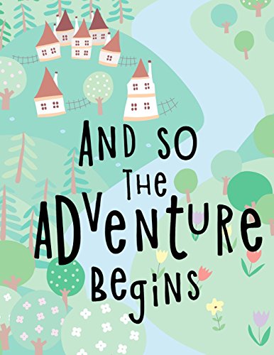 Stock image for And So The Adventure Begins: Kids Notebook or Draw and Write Journal with Blank & Lined Pages (Notebooks for Kids) for sale by SecondSale