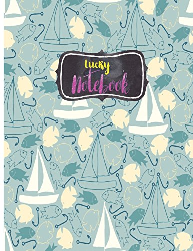 Beispielbild fr Lucky Notebook: Happy fish enjoy swimming with sailboats notebook ( great journal, amazing composition book ) large 8.5 x 11 inches , 110 pages . journal and composition book 111) (Volume 6) [Soft Cover ] zum Verkauf von booksXpress