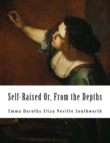 9781985778481: Self-Raised; Or, From the Depths