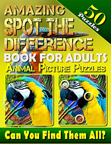 Stock image for Amazing Spot the Difference Book for Adults: Animal Picture Puzzles (50 Puzzles): Can You Find All the Differences? (Volume 2) for sale by Save With Sam