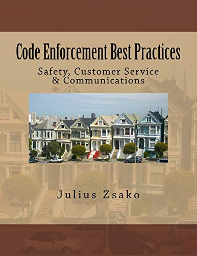 Imagen de archivo de Code Enforcement Best Practices: Safety, Customer Service & Communications a la venta por Save With Sam
