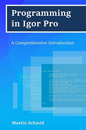 Imagen de archivo de Programming in Igor Pro: A Comprehensive Introduction a la venta por The Maryland Book Bank