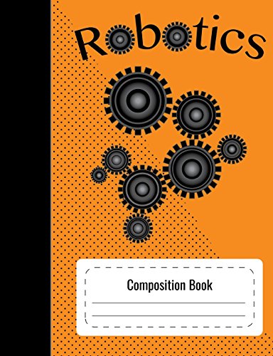 Stock image for Robotics Composition Book [Soft Cover ] for sale by booksXpress