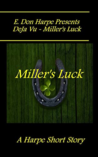 Beispielbild fr E. Don Harpe Presents DeJa Vu - Miller's Luck [Soft Cover ] zum Verkauf von booksXpress