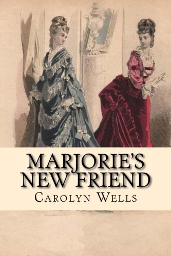 9781985797925: Marjorie's New Friend