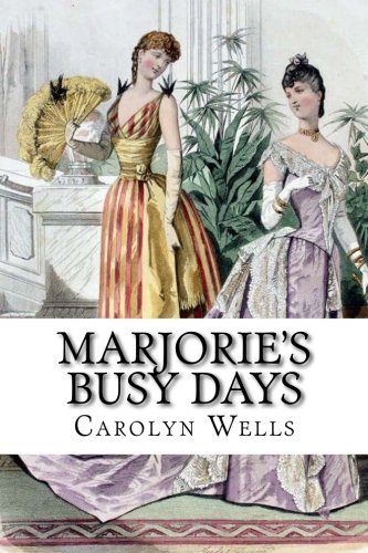 9781985797932: Marjorie's Busy Days