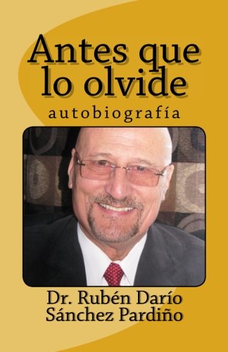 Stock image for Antes que lo olvide: Autobiografia for sale by Revaluation Books