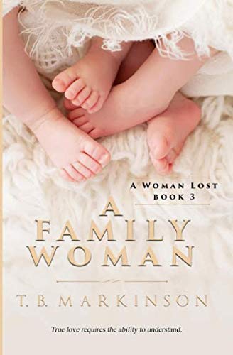 Beispielbild fr A Family Woman: Volume 3 (A Woman Lost) zum Verkauf von Revaluation Books