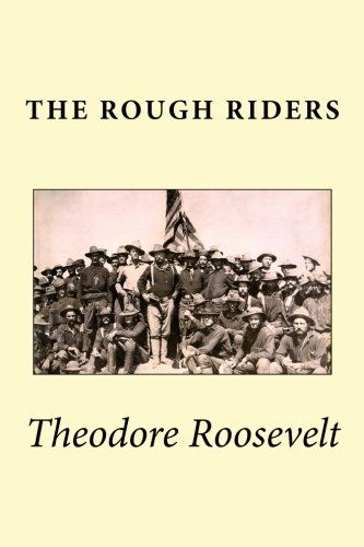 Imagen de archivo de The Rough Riders a la venta por ThriftBooks-Atlanta