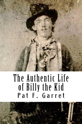 9781985823259: The Authentic Life of Billy the Kid