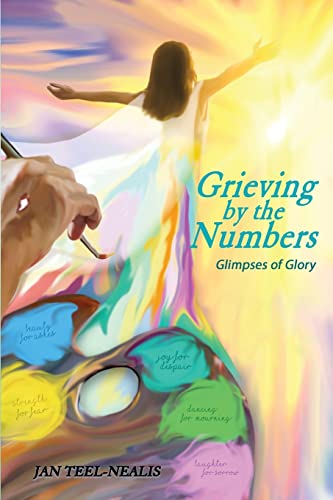 Stock image for Grieving by the Numbers: Glimpses of Glory for sale by Save With Sam