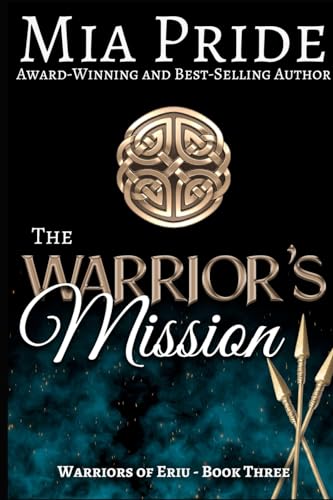 Stock image for The Warrior's Mission: a Celtic Historical Romance (Warriors of Eriu) for sale by SecondSale