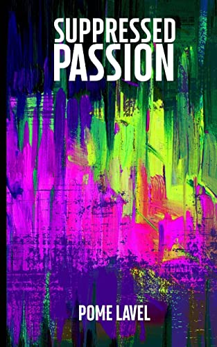 Imagen de archivo de Suppressed Passion [Soft Cover ] a la venta por booksXpress