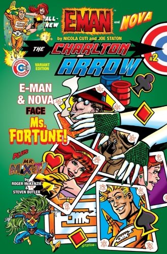 Imagen de archivo de The Charlton Arrow #2 Volume 2, Variant Edition: E-Man & Nova Face Ms. Fortune a la venta por Revaluation Books