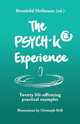 Beispielbild fr The PSYCH-K Experience: Twenty life-affirming practical examples zum Verkauf von AwesomeBooks