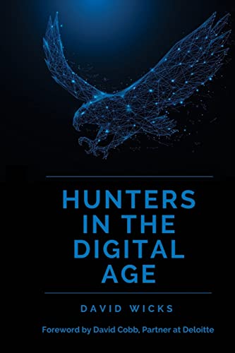 Stock image for Hunters in the Digital Age: Celebrating 20 years of the Deloitte Technology Fast 50 for sale by Lucky's Textbooks