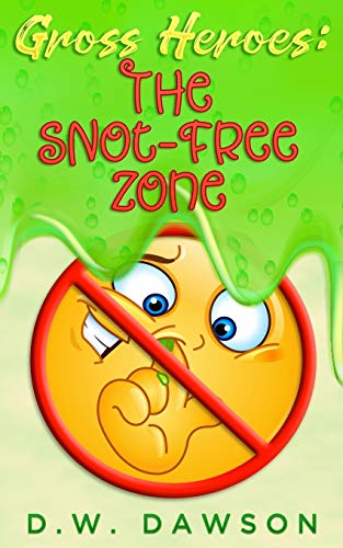 Stock image for Gross Heroes: The Snot Free Zone: Gross Heroes: The Snot Free Zone [Soft Cover ] for sale by booksXpress