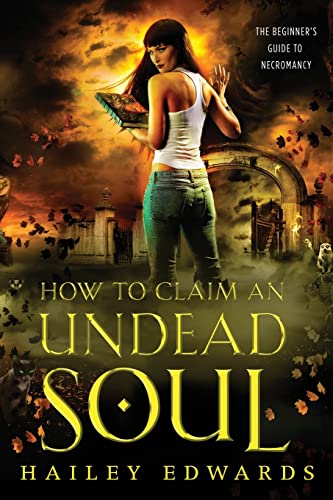 Stock image for How to Claim an Undead Soul: 2 (The Beginner's Guide to Necromancy) for sale by WorldofBooks