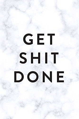 Stock image for Get Shit Done: Daily Monthly & Weekly Academic Student Planner | 2018-2019: Marble, August 2018 - July 2019, 6 x 9 (Academic Student Planner with . Women, Teenagers, Girls, Students & Teachers) [Soft Cover ] for sale by booksXpress