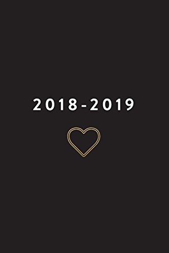 Stock image for 2018-2019: Daily Monthly & Weekly Academic Student Planner | 2018-2019: Black Heart, August 2018 - July 2019, 6" x 9" (Academic Student Planner with . Women, Teenagers, Girls, Students & Teachers) [Soft Cover ] for sale by booksXpress