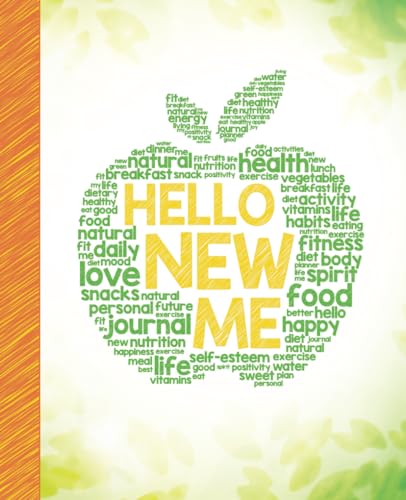 Stock image for Hello New Me: A Daily Food and Exercise Journal to Help You Become the Best Version of Yourself, (90 Days Meal and Activity Tracker) for sale by Dream Books Co.