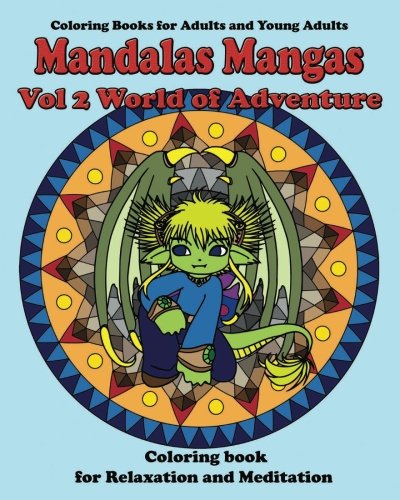 Beispielbild fr Mandalas Mangas: Vol 2 World of Adventure: Coloring Books for Adults and Young Adults zum Verkauf von WorldofBooks