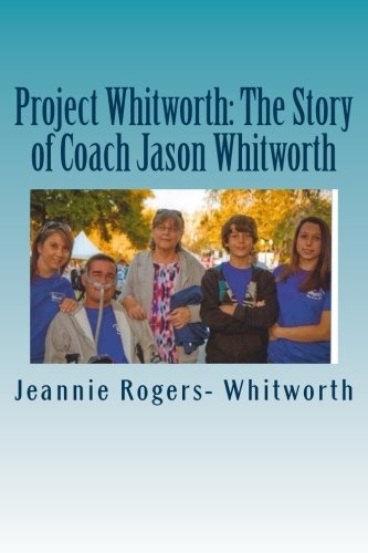 Beispielbild fr Project Whitworth: The Story of Coach Jason Whitworth zum Verkauf von Lucky's Textbooks