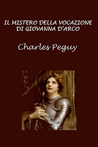 9781985893924: Il mistero della vocazione di Giovanna d'Arco