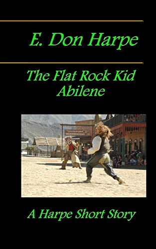 Beispielbild fr E. Don Harpe Presents DeJa Vu The Flat Rock Kid Abilene zum Verkauf von Lucky's Textbooks
