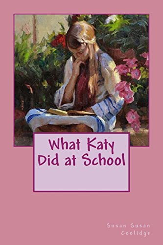 9781986012003: What Katy Did at School
