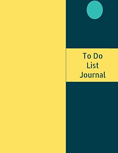 Stock image for To Do List Journal: To - Do list; (8.5 x 11 Checklist Journal). Effective life Organizer helps you manage your activities and get more done.Beautifuly . Do List with Space for Daily Review/summary. [Soft Cover ] for sale by booksXpress