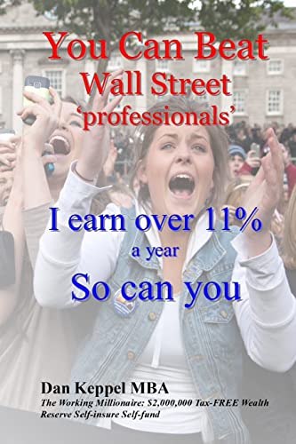 Beispielbild fr You Can Beat Wall Street ?professionals?: I earn over 11% a year So can you zum Verkauf von THE SAINT BOOKSTORE