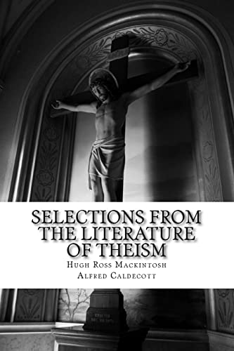 9781986031608: Selections from the Literature of Theism