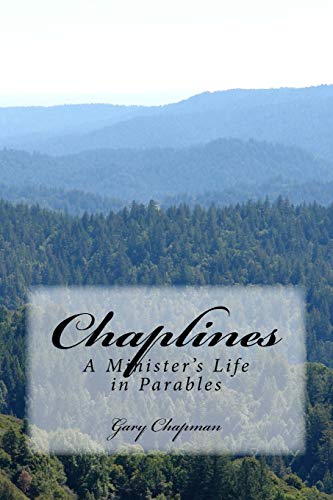 Stock image for Chaplines A Minister's Life in Parables Volume 4 A Family's Heritage for sale by PBShop.store US