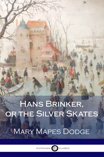 9781986033503: Hans Brinker, or the Silver Skates
