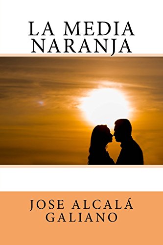 Imagen de archivo de La media naranja (Spanish Edition) [Soft Cover ] a la venta por booksXpress