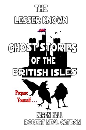 Stock image for The Lessor Known Ghost Stories of the British Isles for sale by Lucky's Textbooks