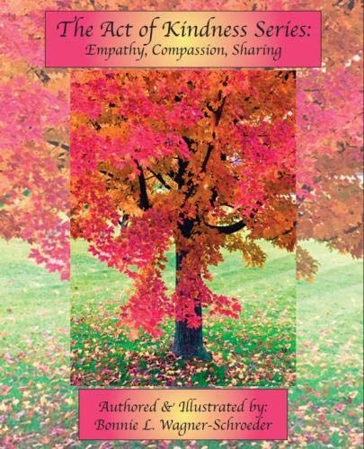 Beispielbild fr The Act of Kindness Series: Empathy, Compassion, Sharing: Volume 1 zum Verkauf von Revaluation Books